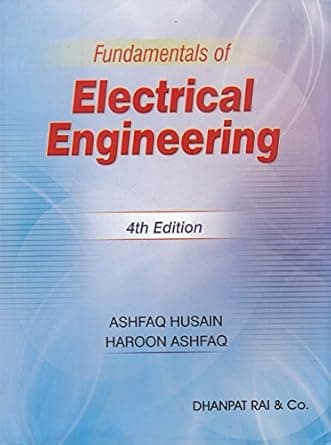 Fundamental Of Electrical Engineering By Ashfaq Husain & Harroon Ashfaq