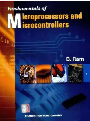 Fundamentals of Microprocessor and Microcontrollers By B. Ram 