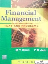 Financial Management Text And Problems 3rd Edition By M Y Khan & P.K. Jain