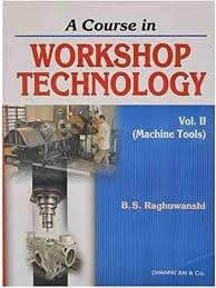 A Course In Workshop Technology Vol-2 (Machine Tools) Telugu By B.S. Raghuwanshi 