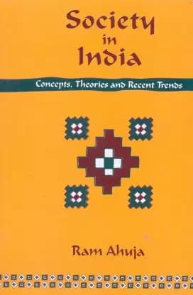 Society in India: Conc., Theor. & Recent Trends, By Ram Ahuja 