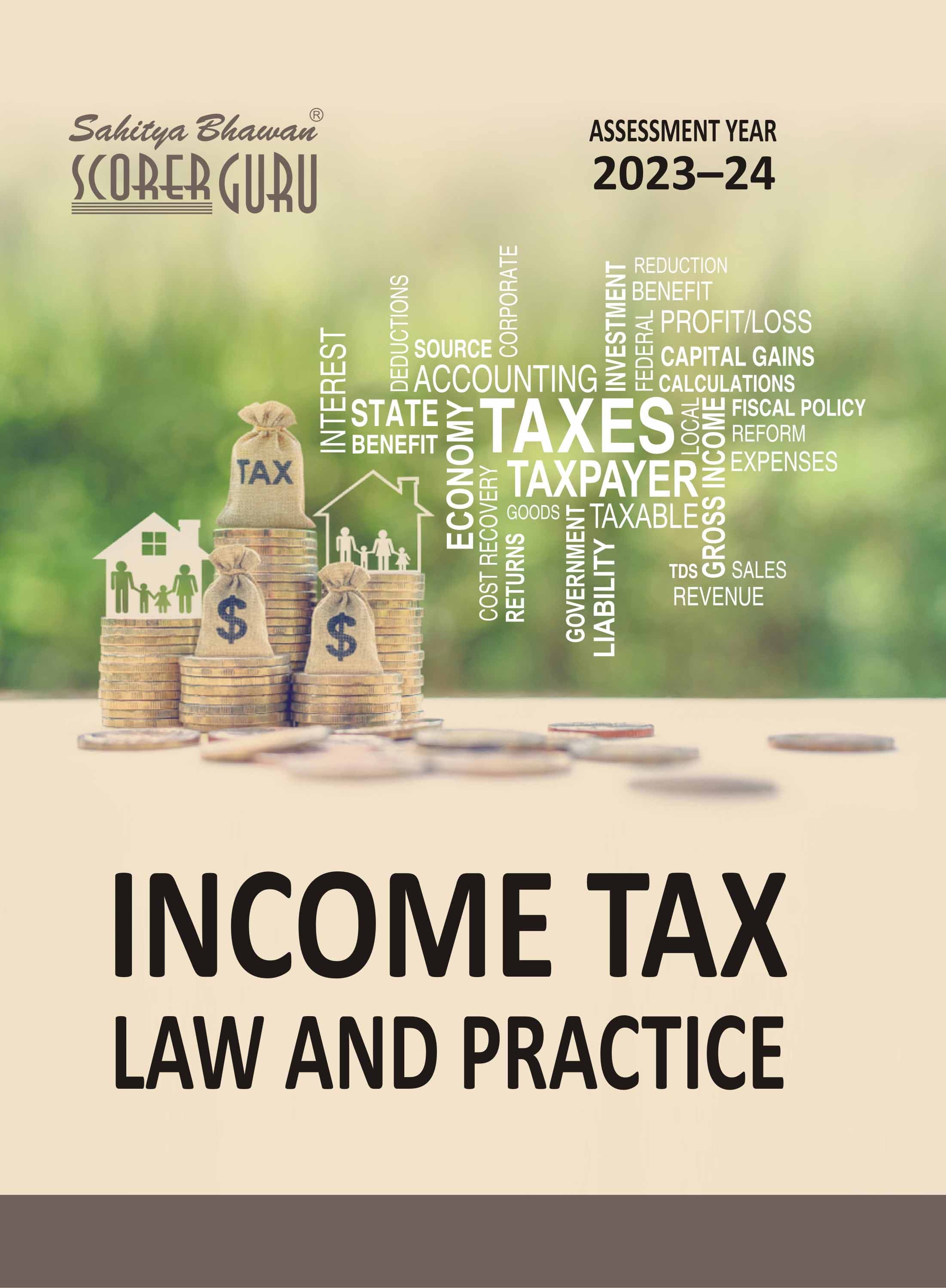 Income Tax Law & Practice | R. K. Jain, CA Nikhil Gupta, CA Manoj Kumar Agarwal & CA Sanjeev S. Thakur | 2024 Edition | English Medium | Sahitya Bhawan