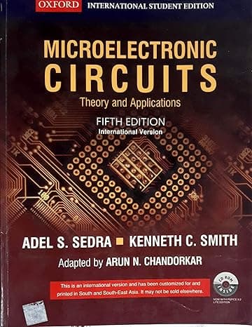 Microelectronic Circuits: Theory and Applications (International Edition) Edition: fifth By Adel S. Sedra & Kenneth C. Smith