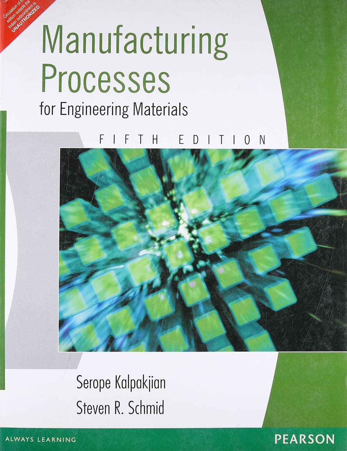 Manufacturing Process for Engineering Materials 5th Edition By Serope Kalpakjian & Steven R Schmid