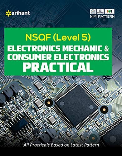 NSQF Electronics Mechanics & Consumer Electronics Practical (Level 5),
By Arihant Team