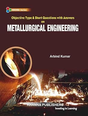 Metallurgical Engineering, By Arbind Kumar