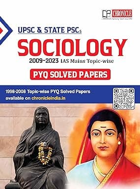 Chronicle Sociology 2009-2023 IAS Mains PYQ Solved Paper - 2024 updated edition, for UPSC and State PSC examinations