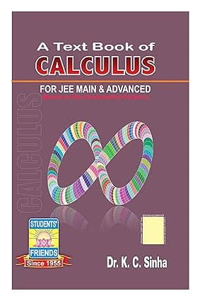 A Text Book of Calculus for JEE Mains and Advance By Dr. K.C. Sinha