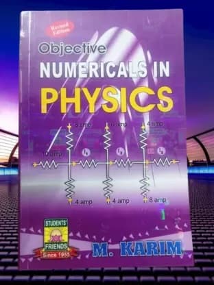Objective Numericals In Physics By M. Karim