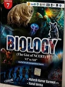Biology The Gist of NCERT Class VI to XII, Series 7 2026-2027 By Mahesh Kumar Barnwal