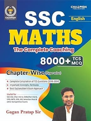 SSC Maths The Complete Coaching, 8000+ TCS MCQ, Chapter-Wise (Type-Wise), English Edition By Gagan Pratap Sir