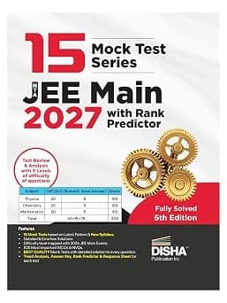15 Mock Test Series NTA JEE Main 2027 with Rank Predictor - 6th Edition | Physics, Chemistry & Mathematics By Disha Expert Team