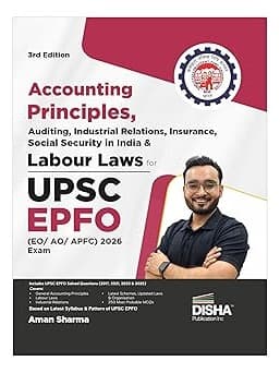 Accounting Principles, Auditing, Industrial Relations, Insurance, Social Security in India & Labour Laws for UPSC EPFO EO/ AO/ APFC 2026 Exam By Aman Sharma