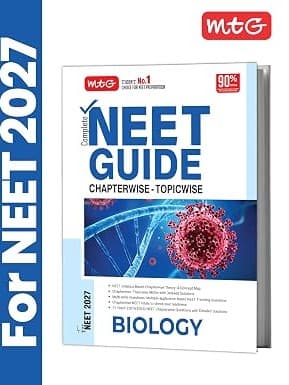 MTG Complete NEET Guide Biology For 2027 Exam | MCQs & Concept Map | 11 Years PYQs Book with Detailed Solutions by MTG Expert Team