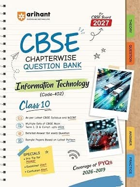 CBSE Question Bank Class 10 Information Technology (Code-402) For Board Exam 2027 | Chapterwise PYQs (2026–2019) with Revision Theory By Ram Tiwari, Anirudh Pathania